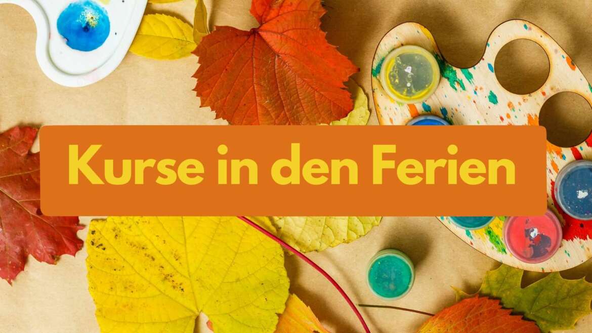 Kurse in den Herbstferien